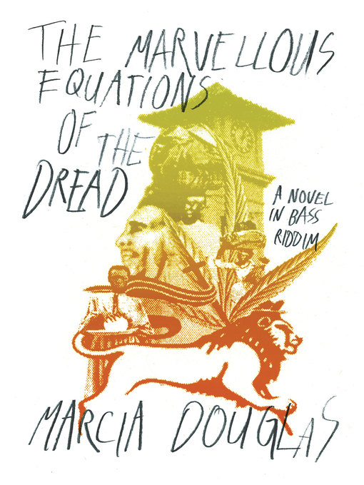Title details for The Marvellous Equations of the Dread by Marcia Douglas - Available